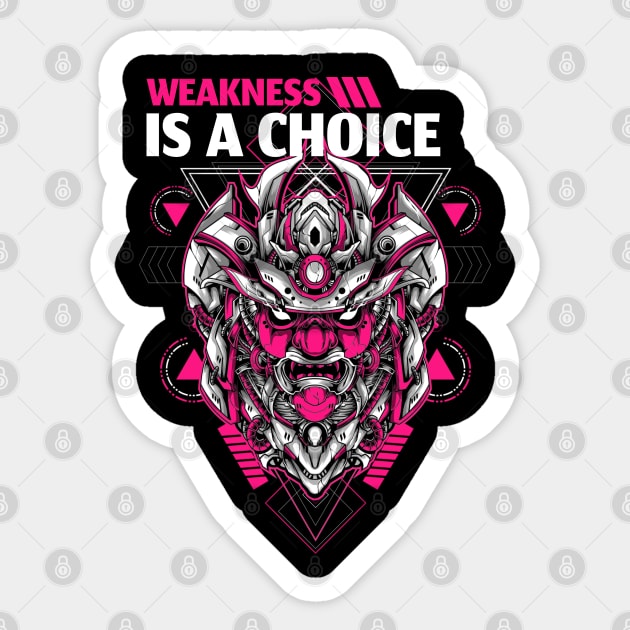 WEAKNESS IS  A CHOICE Sticker by youki